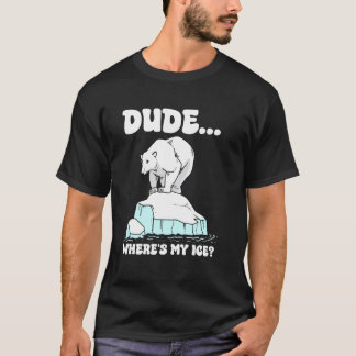 Typ Wo ist mein Eis Eisbär Lustiger Klimawandel T-Shirt