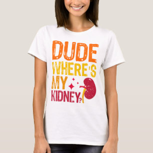 Typ Wo ist meine Nierentransplantation Cool T-Shirt