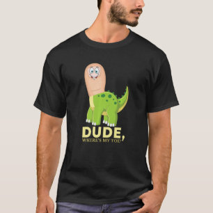 Typ Wo ist meine Toe Amputation Brontosaurus Amput T-Shirt