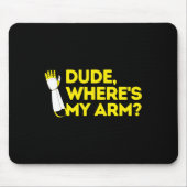 Typ, wo meine Arm-Amputierte-Behinderung-Bewusstse Mousepad (Vorne)