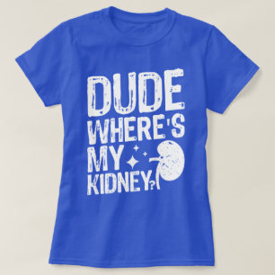 Typ, wo meine Niere gut Niere bekommen Operation T-Shirt