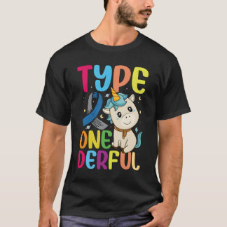 Type One-Derful Einhorn Diabetiker Typ-1-Diabetes  T-Shirt