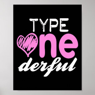 Type One-derful Mädchen Spaß T1d Diabetes-Bewussts Poster