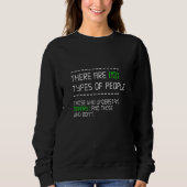 Typen Computer-Nerd-Binärkode-Programm Sweatshirt (Vorderseite)