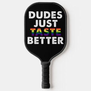 Typen schmecken einfach besser Gay Pride Geschenki Pickleball Schläger