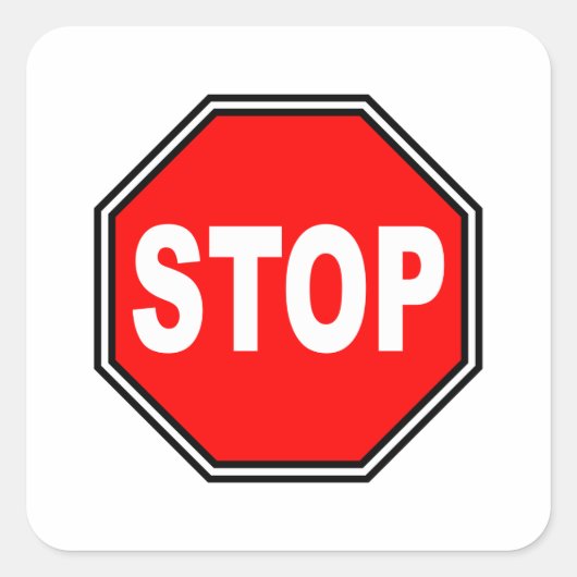 Typical Stop Sign Quadratischer Aufkleber (Vorderseite)