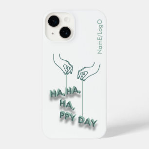 typografie_7_ha,ha,ha,ppy day_2 iPhone case iPhone 14 Hülle