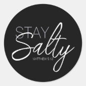 Typografie Christliche Schrift Bleibe Salty Black Runder Aufkleber (Vorderseite)