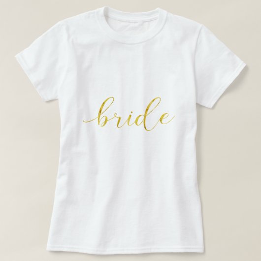 Typografie der Goldfoilbride T-Shirt (Design vorne)