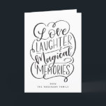 Typografie| Liebe Lachen Magische Erinnerungen Feiertagskarte<br><div class="desc">Mit unserer modernen Handschrift,  die "Liebe,  Lachen und magische Erinnerungen" sagt.</div>
