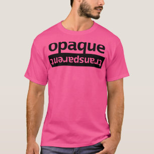 Typografie Opaque Transparent T-Shirt