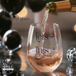 Typografie Spaß Lass uns das machen, was wir tun!  Weinglas Ohne Stiel