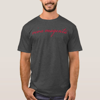 Typografie Viva Magenta Script T-Shirt
