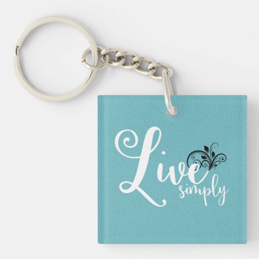 Typografie-Zitat "Live Simply" Schlüsselanhänger (Vorderseite)