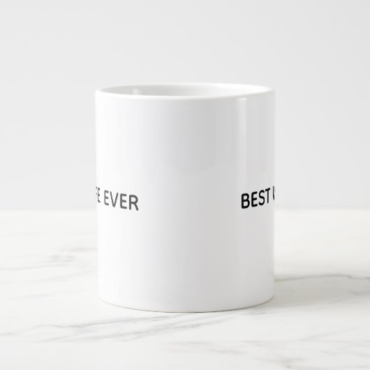 Typography Mug Design – Best Wife Ever Jumbo-Tasse (Vorderseite)
