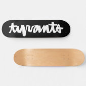 Tyrannei Skateboard (Horizontal)