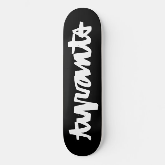 Tyrannei Skateboard (Vorderseite)