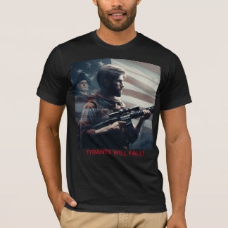 Tyrannen fallen T-Shirt