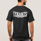 Tyrannen platzieren T - Shirt (Rückseite)