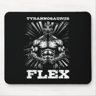 Tyrannosaurus Flex Strength Gym Funny Bodybuilding Mousepad