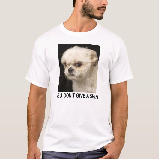 TZU GEBEN KEINEN SHIH T-Shirt (Vorderseite)
