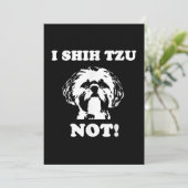 Tzu Lover| I Shih Tzu Not Funny Hund Dankeskarte (Stehend Vorderseite)
