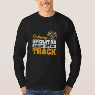 U-Bahn-Bediener hält das Leben auf Kurs Lustiger U T-Shirt