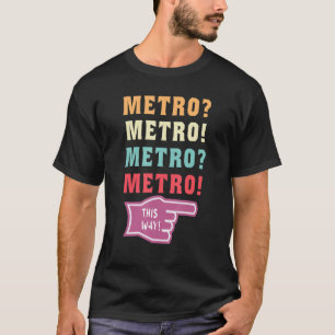 U-Bahn in diese Richtung viraler U-Bahn-Typ Meme T-Shirt