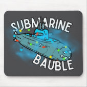 U-Boot, Bauble, Weihnachten Mousepad (Vorne)