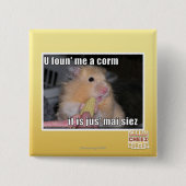 U fand mich ein Mais Button (Vorderseite)