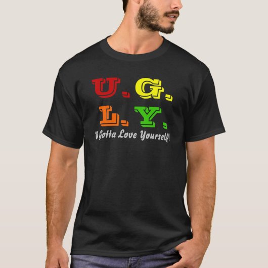 U.G.L.Y. T-Shirt (Vorderseite)