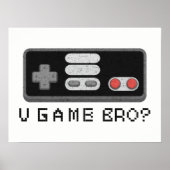 U GAME BRO? Retro Classic Video Gamer Controller Poster (Vorne)