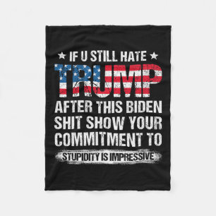 U hasst Trump nach dieser biden amerikanischen Fla Fleecedecke