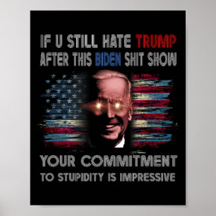 U hasst Trump nach dieser Biden-Show lustig Poster