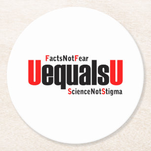 U ist gleich U - HIV nicht nachweisbar - Wissensch Runder Pappuntersetzer