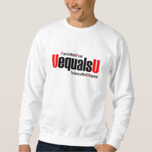 U ist gleich U - HIV nicht nachweisbar - Wissensch Sweatshirt