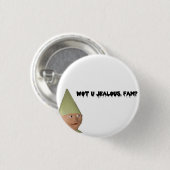 U jealous, fam? button (Vorne & Hinten)