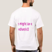 u könnte ein Redneck sein T-Shirt (Rückseite)