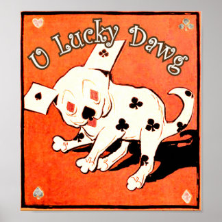 U Lucky Dawg Poster
