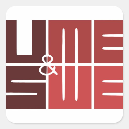 U & ME, US & WE VALENTINE'S DAY QUADRATISCHER AUFKLEBER (Vorderseite)