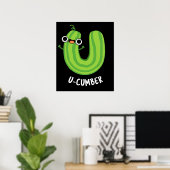 U-Nummer Funny Cucumber Pun Dark BG Poster (Heimbüro)