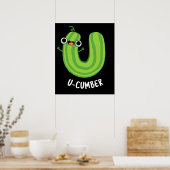 U-Nummer Funny Cucumber Pun Dark BG Poster (Küche)