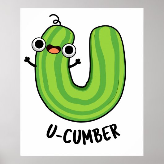 U-Nummer Funny Cucumber Pun Poster (Vorne)