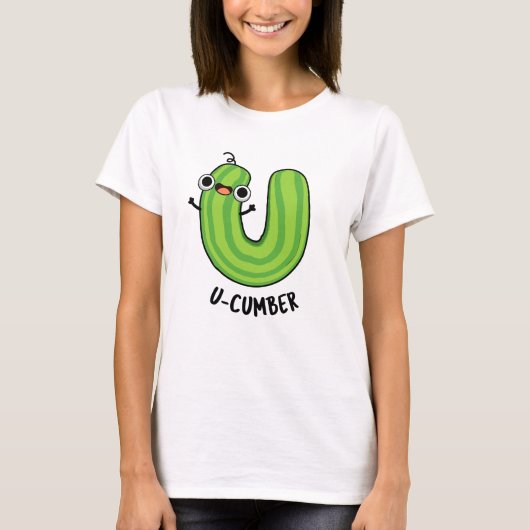 U-Nummer Funny Cucumber Pun T-Shirt (Vorderseite)