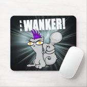 U.R.A. Wanker! Begley Mousepad (Mit Mouse)