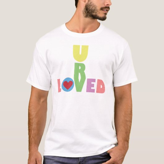 U R Loved T-Shirt (Vorderseite)