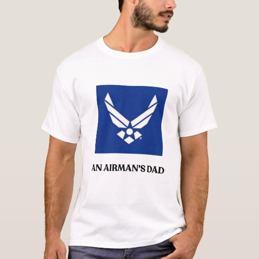 U.S. Air Force Airman’s Dad T-Shirt –  (Vorderseite)
