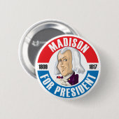 U.S. Präsidenten Campaign Button: #4 James Madison Button (Vorne & Hinten)