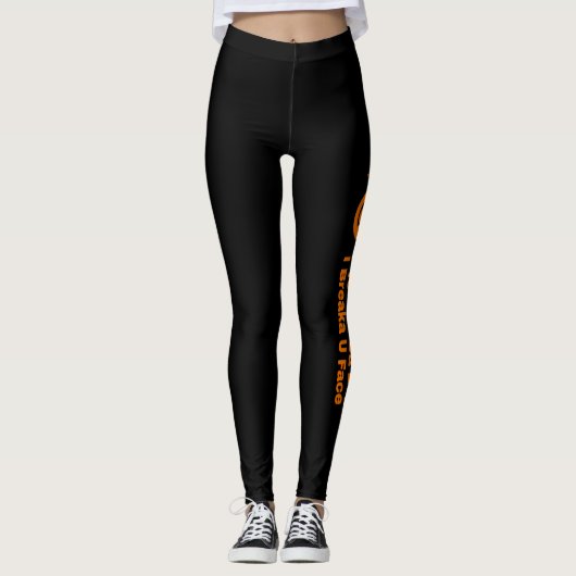 U Toucha Da Leg...RSD Leggings (Vorderseite)