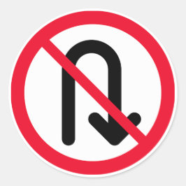 U Turn Verbotene Unterzeichnung | Klassische Round Runder Aufkleber